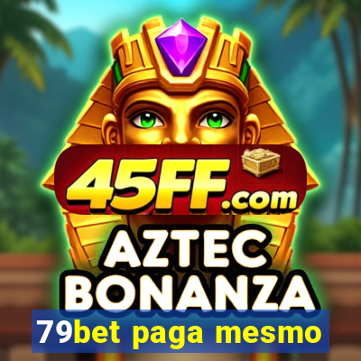 79bet paga mesmo